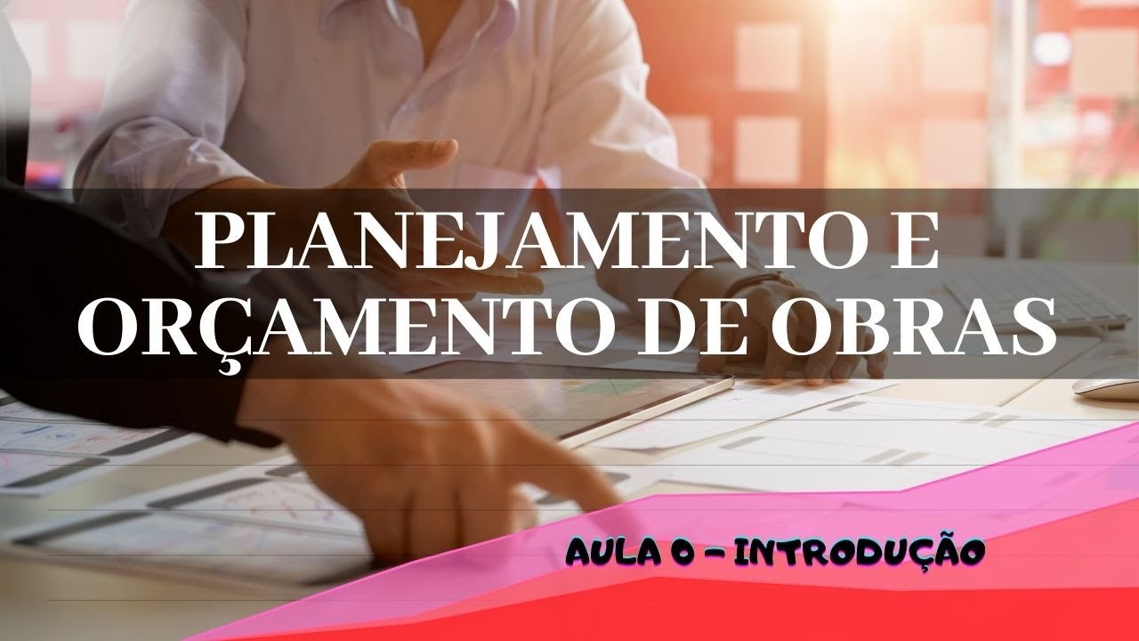 AULA 0 - INTRODUÇÃO AO CURSO PLANEJAMENTO E ORÇAMENTO