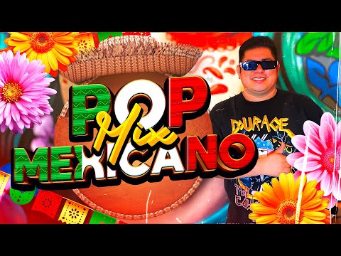 MIX POP MEXICANO #02 💖🌵 - DADDOW DJ ( RBD, Maná, Paulina Rubio, Alejandra Guzmán, Thalia & Más )