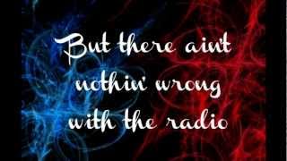 Aaron Tippin- There Ain&#39;t Nothin&#39; Wrong With The Radio LYRICS