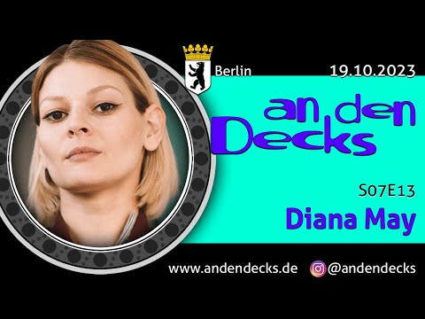 An den Decks Podcast - S07E13 - Diana May