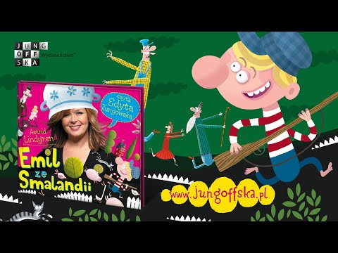 EMILA ZE SMALANDII "WAZA" czyta EDYTA JUNGOWSKA