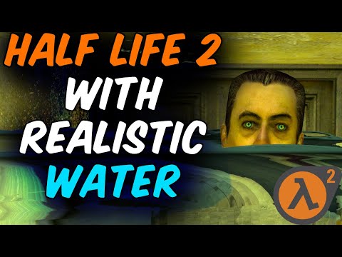 RUINING HALF LIFE 2 WITH REALISTIC WATER (Garry's Mod)