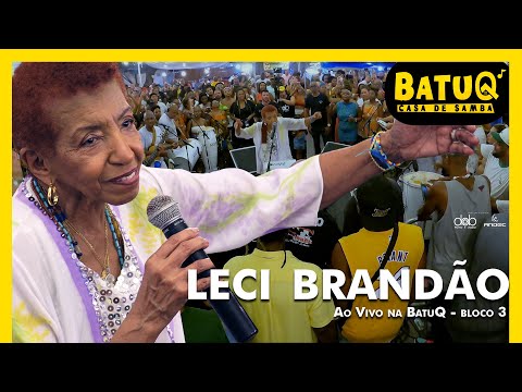 Leci Brandão ao vivo na BatuQ - Bloco 3