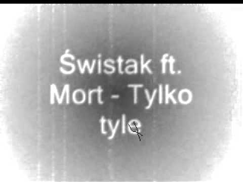 Świstak ft Mort - Tylko tyle