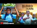 BURRIED WITH TEARS Latest Nigerian Nollywood Movie 2025 Full African Drama FlexFlix Movies