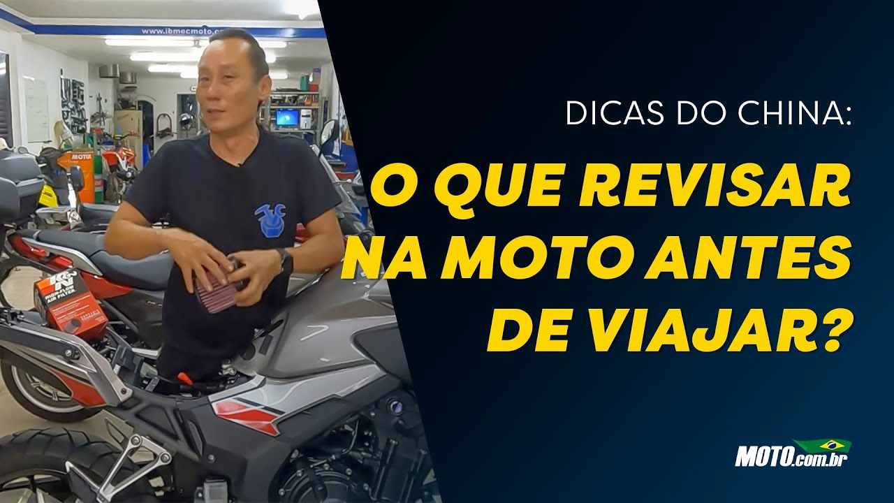 O que revisar na moto antes de viajar?  SUPER DICAS DO CHINA IBMM  - MOTO.com.br