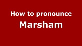 How to pronounce Marsham