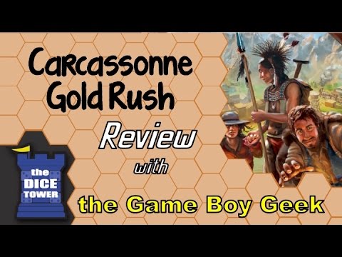 The Game Boy Geek (Dice Tower) Reviews Carcassonne Gold Rush