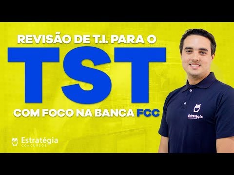 Revisão de TI para o TST com foco na banca FCC | Ao vivo