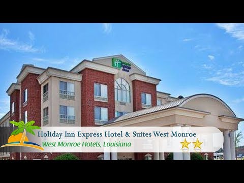 Holiday Inn Express Hotel & Suites West Monroe - West Monroe Hotels, Louisiana