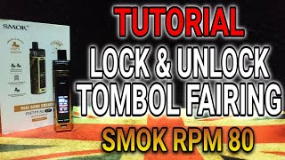 CARA LOCK AND UNLOCK FAIRING SMOK RPM 80W POD (MODE SAKU)
