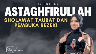 Download lagu ASTAGHFIRULLAH - Putri Ariani Senandung Sholawat Taubat dan Pembuka Rezeki mp3