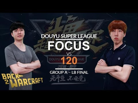 DSL - Group A - LB Final: [O] FoCuS vs. 120 [U]