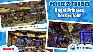 Princess Cruises Regal Princess Deck 6 Tour Including a Casino Tour
