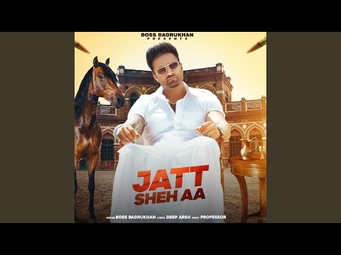Jatt Sheh Aa