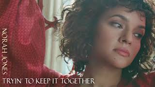 Musik-Video-Miniaturansicht zu Tryin' To Keep It Together Songtext von Norah Jones