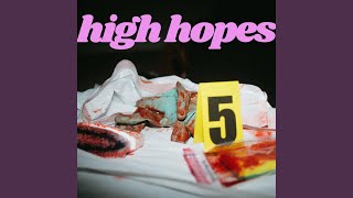 High Hopes Music Video