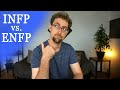 INFP vs ENFP - Type Comparison