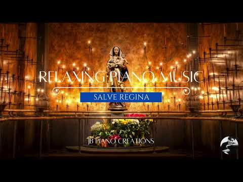 Salve Regina | 1 Hour Relaxing Piano Music: Sleep Music, Meditation Music, Calm Music, Focus, Study