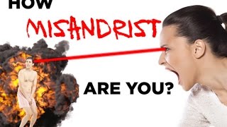 How Misandrist Are You Quiz!? By Buzzfeed