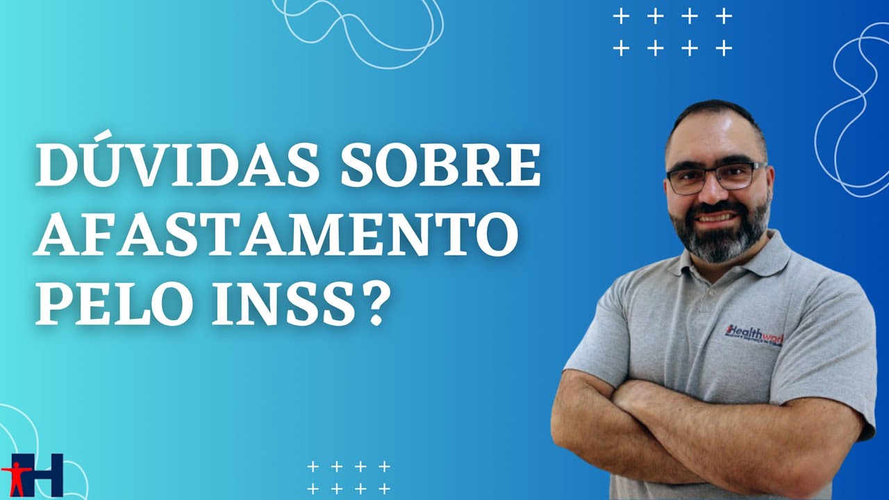 Você sabe como funciona os afastamentos pelo INSS e como o Médico do Trabalho atua nesses casos?