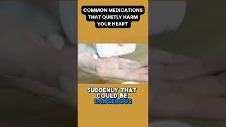 Common Medications That Quietly Harm Your Heart