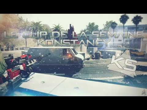 Clip de la Semaine Konstancy - By BaGer et Ganjja