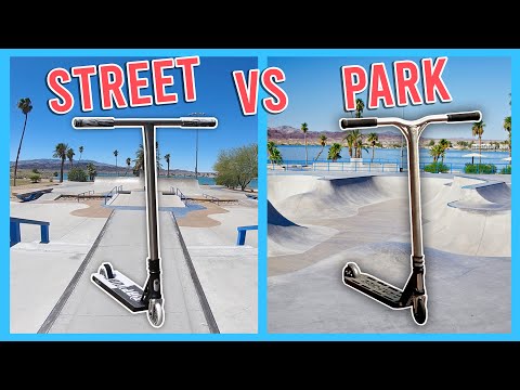 STREET VS PARK SCOOTER | WHICH IS BETTER?