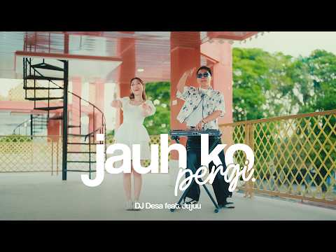 SA CERITAKAN PADA BINTANG BINTANG - JAUH KO PERGI (DJ DESA & JUJUU)