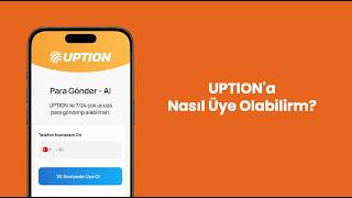 UPTION'a Nasıl Üye Olurum?
