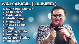 Download lagu FULL ALBUM TERBARU 2025 WA KANCIL MUNG DADI MANTAN  - LAKA SEJENE - NANGIS GETIH mp3