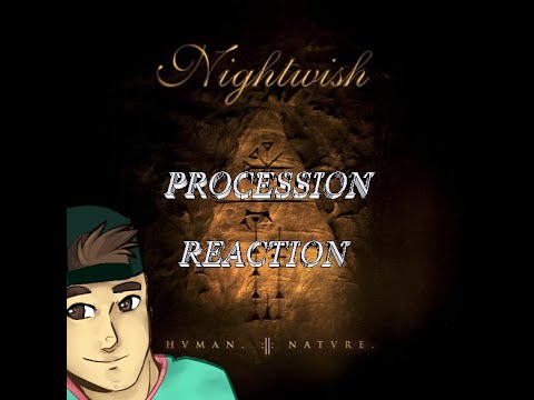 Nightwish - Procession (First Time Reaction)