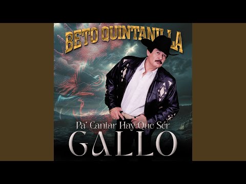 Pa' Cantar Hay Que Ser Gallo