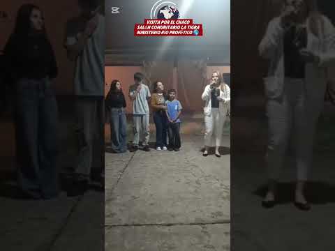 CRUZADA  AL CHACO  LA TIGRA.       UNA SEMANA EN EL CHACO .