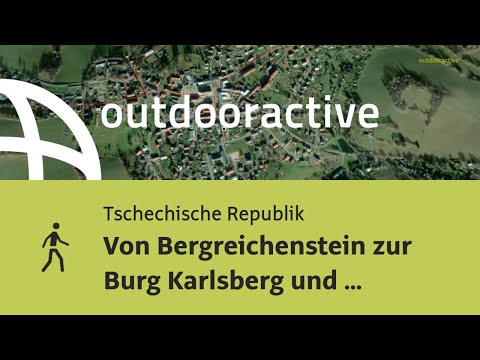 Von Bergreichenstein zur Burg Karlsberg und dem Galgenberg