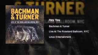 Bachman & Turner - Hey You