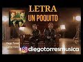 Un Poquito - Letra - (Diego Torres, Carlos Vives)