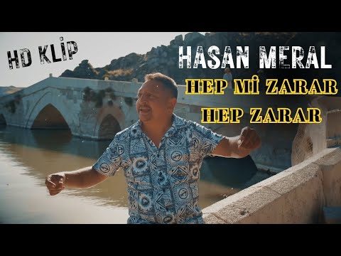 Hasan Meral - Hep mi Zarar Hep Zarar 2024 HD Klip