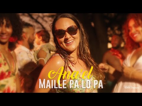 Ana'el - MAILLE PA LO PA [CLIP OFFICIEL]