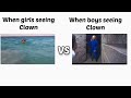 GIRLS Seeing Clown VS BOYS Seeing Clown