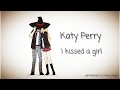 I Kissed A Girl - Katy Perry (lyrics)