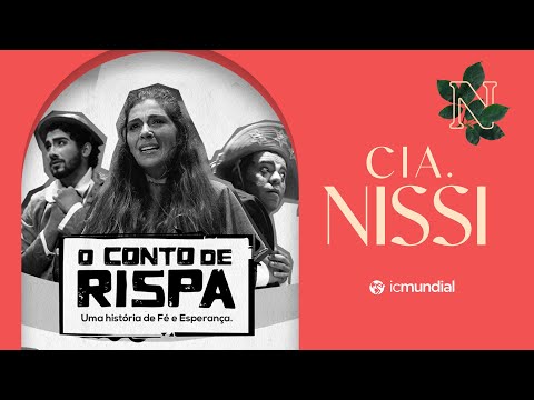 Especial Vila de Natal | CIA Nissi - O conto de rispa