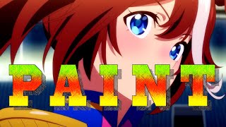 【ウマ娘MAD】PAINT×ウマ娘 Season2