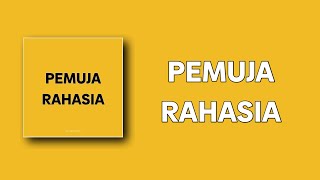 Download lagu Pemuja Rahasia - Armelo KKD mp3