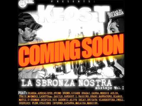 Keos T - La Sbronza Nostra mixtape Vol.1  (PROMO)