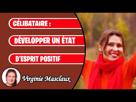 Comment être positif quand on est célibataire ?