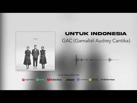 GAC (Gamaliél Audrey Cantika) - Untuk Indonesia (Official Audio)