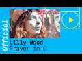 Lilly Wood & The Prick and Robin Schulz – Prayer in C [Official Video]