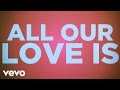 Gentlemen Hall - All Our Love (Lyric Video) 