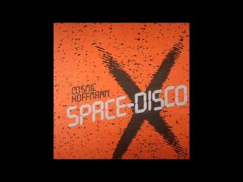Cosmic Hoffman - Space Disco